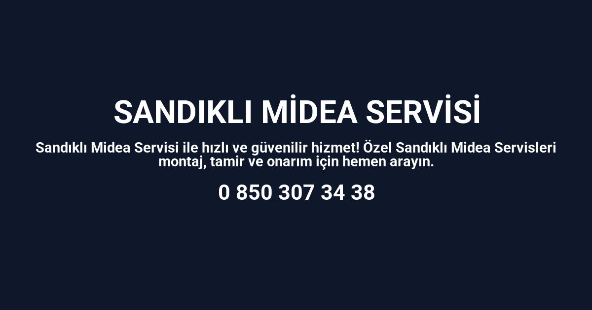 Sandıklı Midea Servisi
